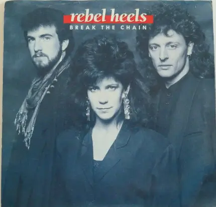 Rebel Heels - Break The Chain
