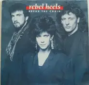 Rebel Heels - Break The Chain