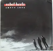 Rebel Heels - Empty Love