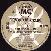 Rebel MC - Comin' On Strong (Remix)