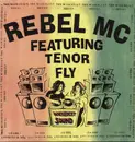 12inch Vinyl Single - Rebel MC Featuring Tenor Fly - The Wickedest Sound