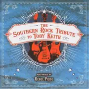 CD - Rebel Pride - The Southern Rock Tribute To Toby Keith