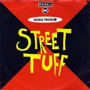 7'' - Rebel MC And Double Trouble - Street Tuff