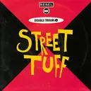 7'' - Rebel MC & Double Trouble - Street Tuff