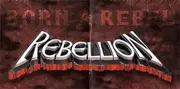 CD - Rebellion - Born A Rebel
