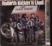 ReBirth Brass Band - Kickin' It Live
