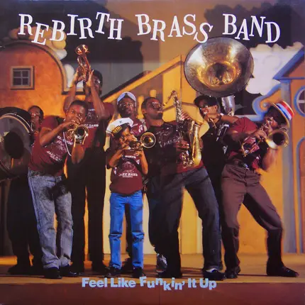 Rebirth Brass Band - Feel Like Funkin' It Up