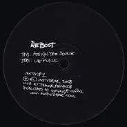 Reboot - Assign The Source / We Funk