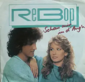 Rebop - Schau Mir In D' Aug'n