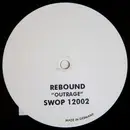 12inch Vinyl Single - Rebound - Outrage