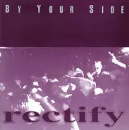 Rectify - BY YOUR SIDE