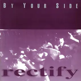 Rectify - BY YOUR SIDE