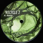 Recycle - Rama / The Heart Of