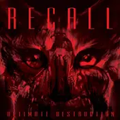 Recall - Ultimate Destruction
