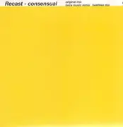 12inch Vinyl Single - RECAST - CONSENSUAL