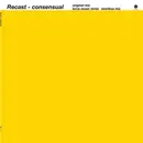 12inch Vinyl Single - Recast - Consensual