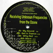 12inch Vinyl Single - Receiving Unknown Frequencies From The Ozone - My Sound