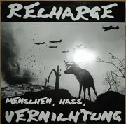 LP - Recharge - Menschen, Hass, Vernichtung - Gatefold