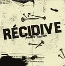 7inch Vinyl Single - Récidive - Tripes D'Acier - EP