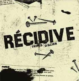 Recidive - Tripes D'acier