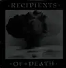 12inch Vinyl Single - Recipients Of Death - Recipients Of Death