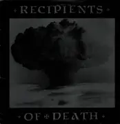 12inch Vinyl Single - Recipients Of Death - Recipients Of Death