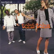 Reciprok - Tchi-Tcha