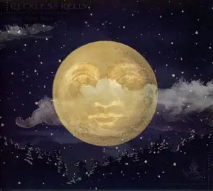 Reckless Kelly - Long Night Moon
