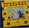 7inch Vinyl Single - Reckless Sleepers Featuring Jules Shear - If We Never Meet Again