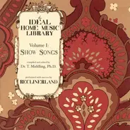 Reclinerland - The Ideal Home Music Library, Volume 1: Show Songs