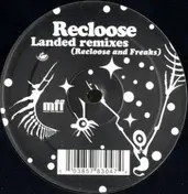 Recloose - Landed Remixes (Recloose And Freaks)