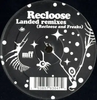 Recloose - Landed Remixes (Recloose And Freaks)