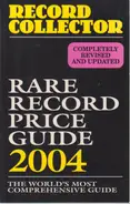 Record Collector Magazine - Rare Record Price Guide 2004