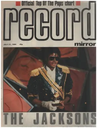 Record Mirror - JUL 21 / 1984 - The Jacksons