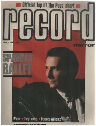 Record Mirror - JUN 2 / 1984 - Spandau Ballet