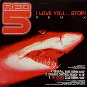 12inch Vinyl Single - Red 5 - I Love You ... Stop! / Da Beat Goes... (Remixes)