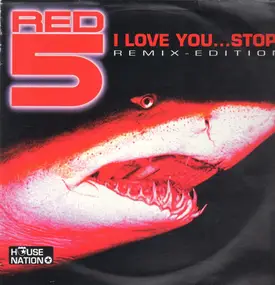 Red 5 - I Love You...Stop! (Remix Edition)