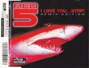 CD Single - Red 5 - I Love You...Stop! (Remix Edition)