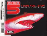 CD Single - Red 5 - I Love You...Stop! (Remix Edition)