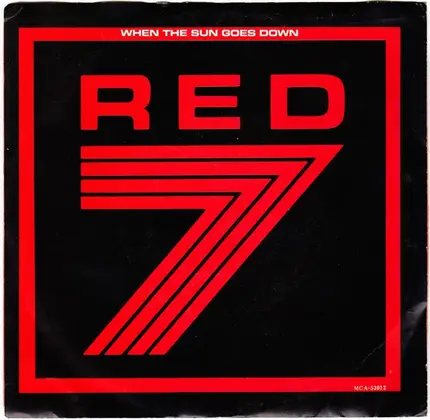 Red 7 - When the Sun Goes Down