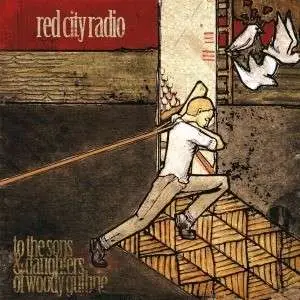 RED CITY RADIO - SONS & DAUGHTERS OF WOODY