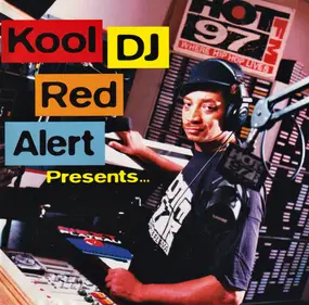 Red Alert - Kool DJ Red Alert Presents...