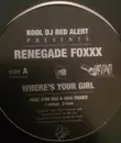 12inch Vinyl Single - Red Alert Presents Renegade Foxxx - Where's Your Girl