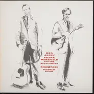 Red Allen , Frank Wakefield And The Kentuckians - Bluegrass