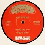 Red Astaire - Whatcha Do / Down 2 Earth
