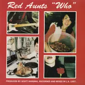 Red Aunts - Who / Fire Crasher