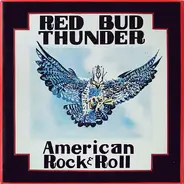 Red Bud Thunder - American Rock & Roll