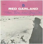 Red Garland - When There Are Grey Skies