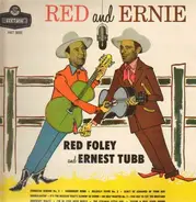 Red Foley And Ernest Tubb - Red and Ernie