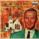 LP - Red Foley - Let's All Sing To Him: Hymns Of All Churches
